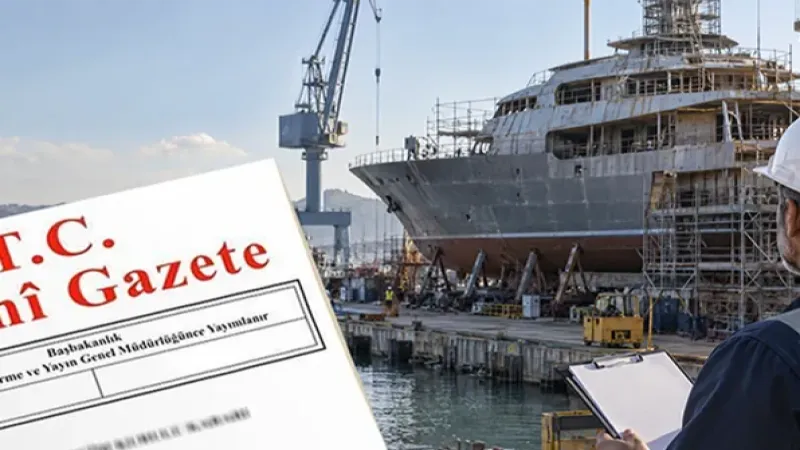 Tersane ve tekne imal tesislerine yeni yükümlülükler... İşletme izinleri 5 yıla kadar verilecek